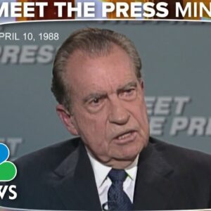 MTP Minute: Nixon predicts in 1988 what his presidency will be remembered for