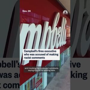 Campbell’s fires exec accused of making racist comments