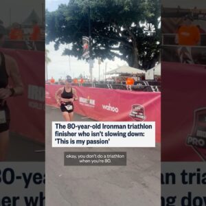 The 80-year-old Ironman triathlon finisher who isn't slowing down: 'This is my passion'