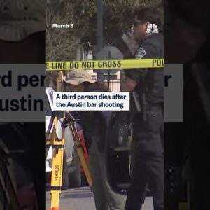 A third person dies after the Austin bar shooting