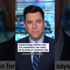 Iranian foreign minister says U.S. committed a 'war crime' for its strike on 'unarmed' ship