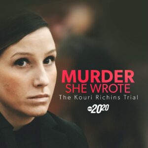 Murder She Wrote: The Kouri Richins Trial
