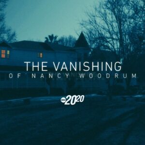 The Vanishing of Nancy Woodrum