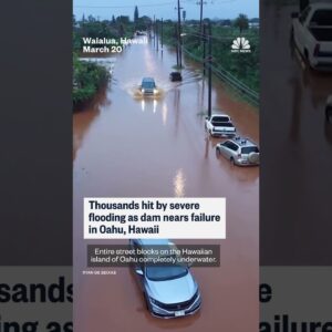 Thousands hit by severe flooding as dam nears failure in Oahu, Hawaii