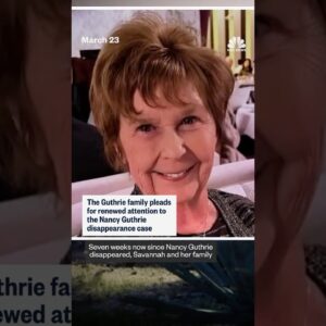 The Guthrie family pleads for renewed attention to the Nancy Guthrie disappearance case
