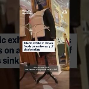 Illinois Titanic exhibit floods on sinking anniversary