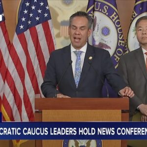 LIVE: House Democratic Caucus leaders hold news conference