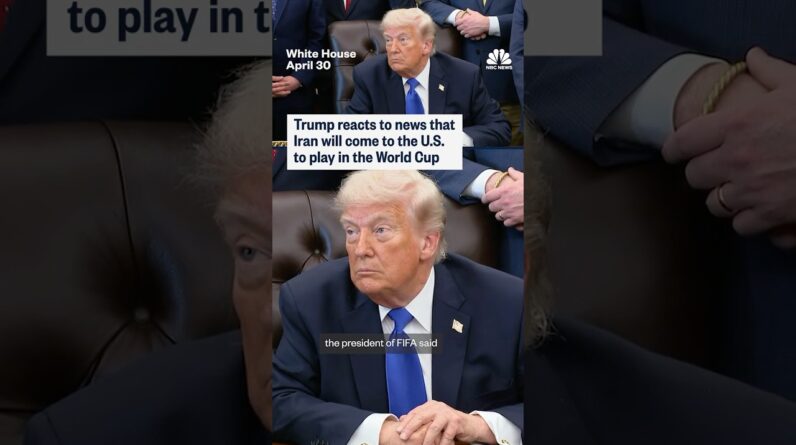 Trump reacts to news that Iran will come to the U.S. to play in the World Cup