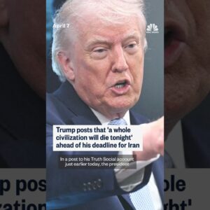 Trump posts that 'a whole civilization will die tonight' ahead of his deadline for Iran