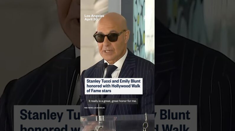 Stanley Tucci and Emily Blunt honored with Hollywood Walk of Fame stars