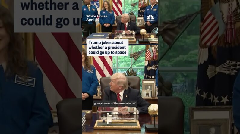 Trump jokes about whether a president could go up to space