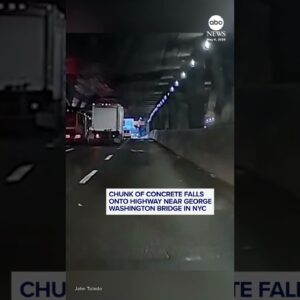 Chunk of concrete falls onto highway near George Washington Bridge