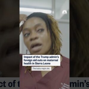 Impact of the Trump admin's foreign aid cuts on maternal health in Sierra Leone