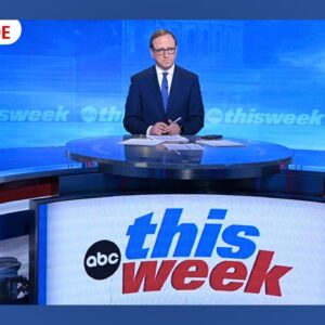 This Week with George Stephanopoulos Full Broadcast - Sunday, May 24, 2026