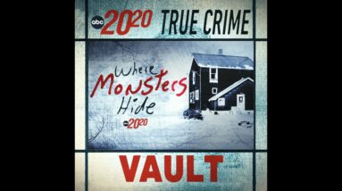 True Crime Vault: Where Monsters Hide