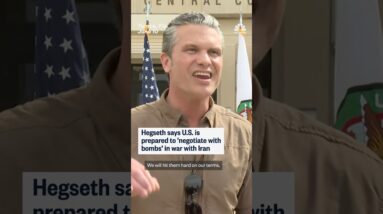 Hegseth says U.S. is prepared to 'negotiate with bombs' in war with Iran