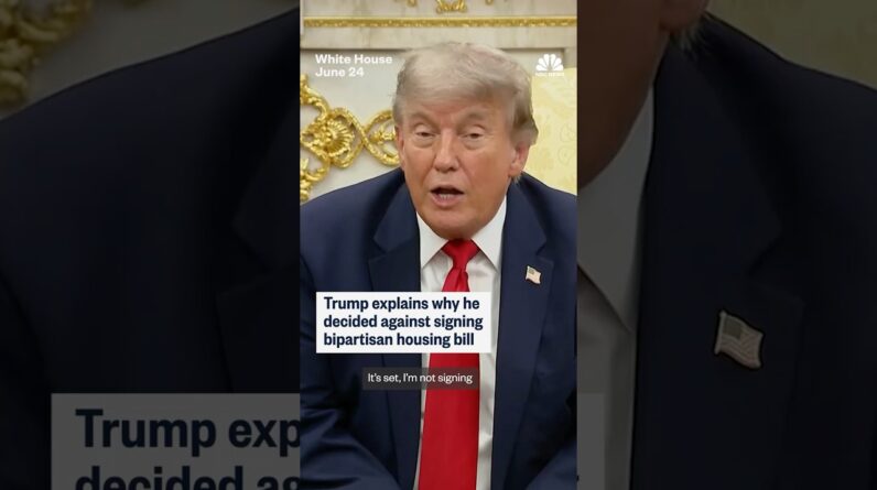 Trump explains why he decided against signing bipartisan housing bill