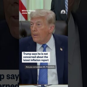 Trump says he is not concerned about the latest inflation report
