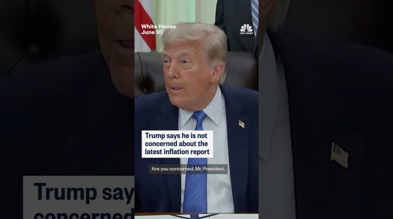Trump says he is not concerned about the latest inflation report