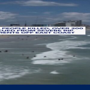 Two people killed, over 200 rescued from severe rip currents off East Coast